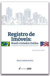 Tese que analisa relação dos Registros de Imóveis brasileiro e norte-americano vira livro